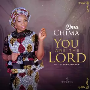 Oma Chima - You Are The Lord
